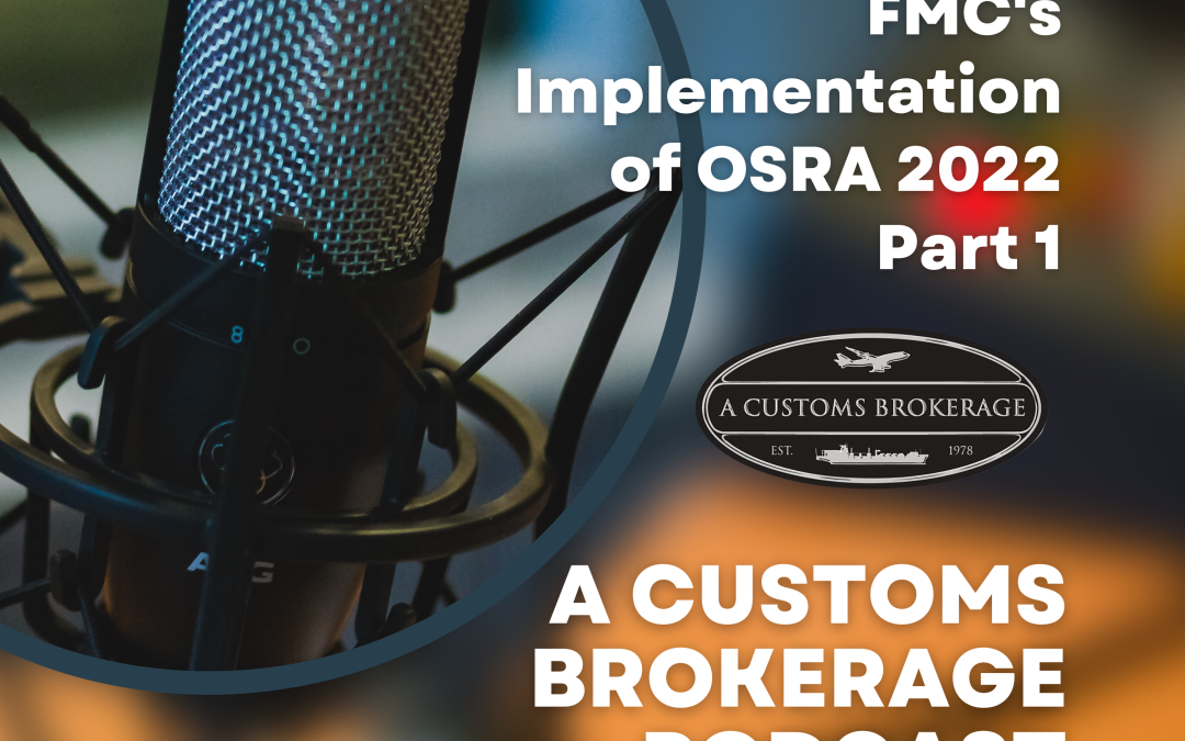 PODCAST: Unpacking The FMC’s Implementation Of OSRA 2022 Part 1