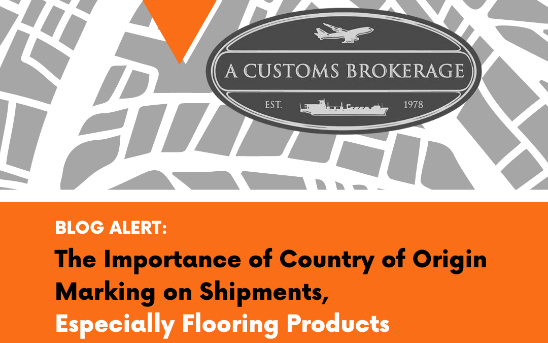 The Importance of Country of Origin Marking on Shipments, Especially Flooring
